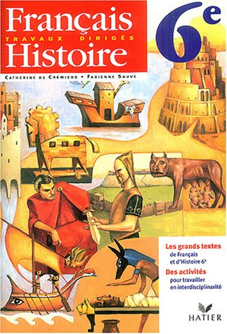 Français-histoire 6e : travaux dirigés
