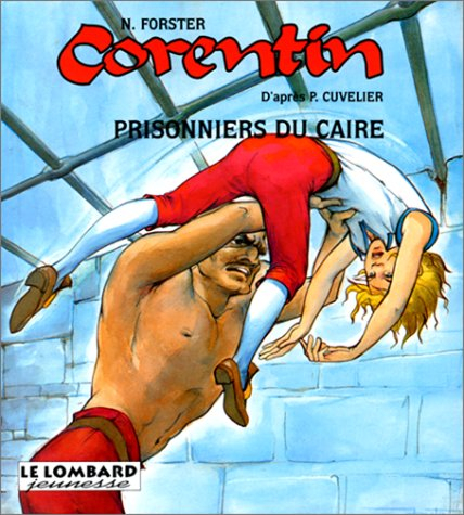 Corentin. Vol. 4. Prisonniers au Caire