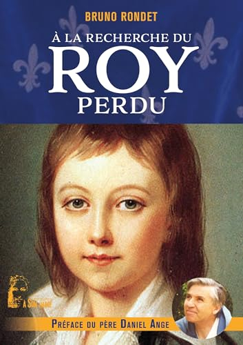 A la recherche du roy perdu