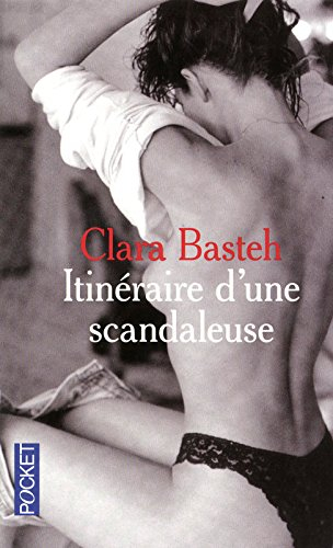 Itinéraire d'une scandaleuse : récit
