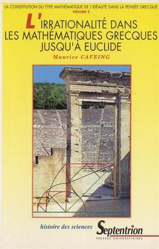 L'irrationalité dans les mathématiques grecques jusqu'à Euclide : la constitution du type mathématiq