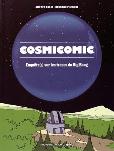 Cosmicomic : enquête(s) sur les traces du big bang
