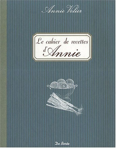 Le cahier de recettes d'Annie