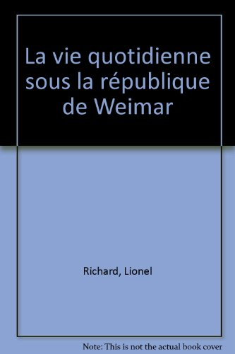 la vie quotidienne sous la république de weimar, 1919-1933