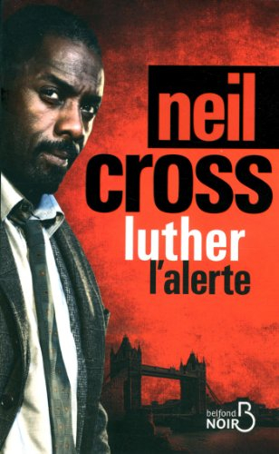 Luther : l'alerte