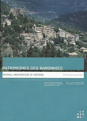 patrimoines des baronnies - paysage, architecture et histoire