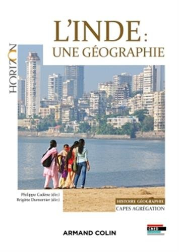 L'Inde : une géographie : Capes agrégation histoire géographie