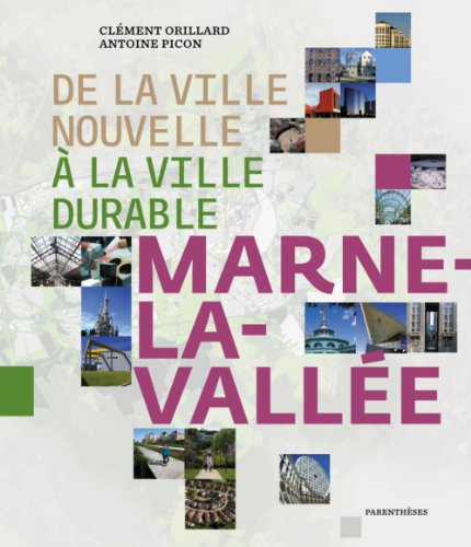 De la ville nouvelle à la ville durable : Marne-la-Vallée