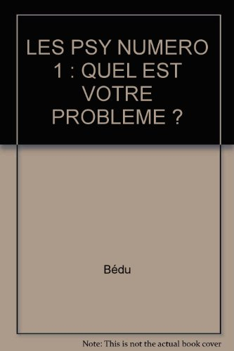 psy n01 quel est votre probleme ? c