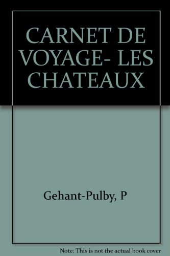 Les châteaux de la Loire