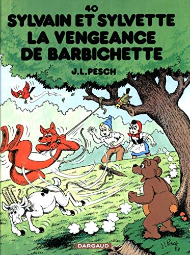 Sylvain et Sylvette. Vol. 40. La vengeance de Barbichette