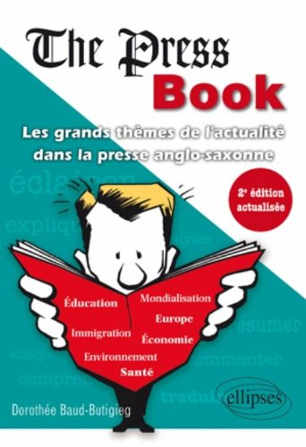 The press book : les grands thèmes de l'actualité dans la presse anglo-saxonne