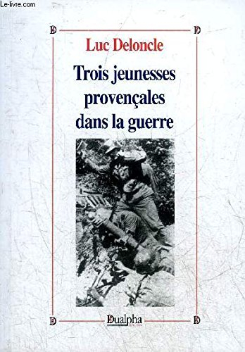 Trois jeunesses provençales dans la guerre