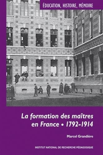 La formation des maîtres en France : 1792-1914