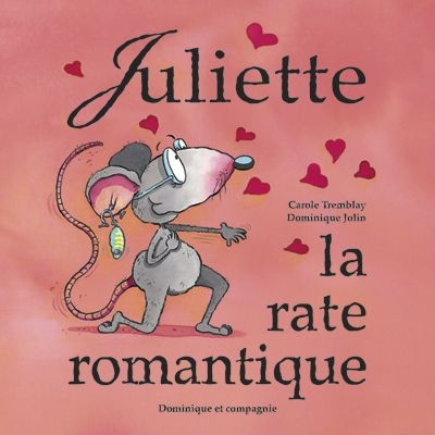 Juliette, la rate romantique