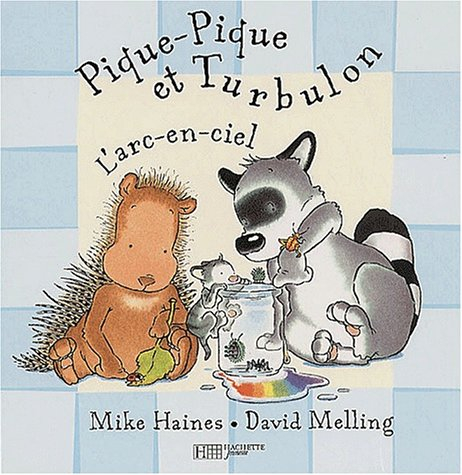 Pique-Pique et Turbulon. Vol. 2001. L'arc-en-ciel