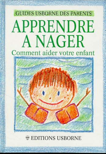 apprendre à nager : comment aider votre enfant