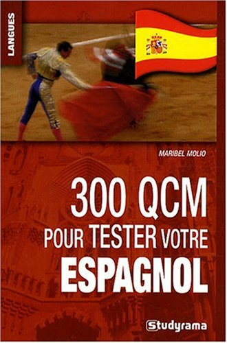 300 QCM pour tester votre espagnol