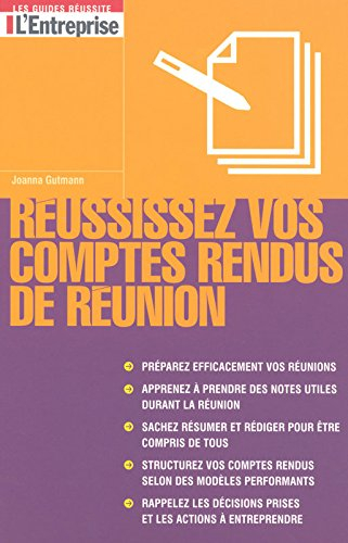 Réussissez vos comptes-rendus de réunion