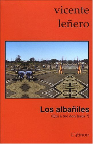 Los albaniles : qui a tué don Jesús ?