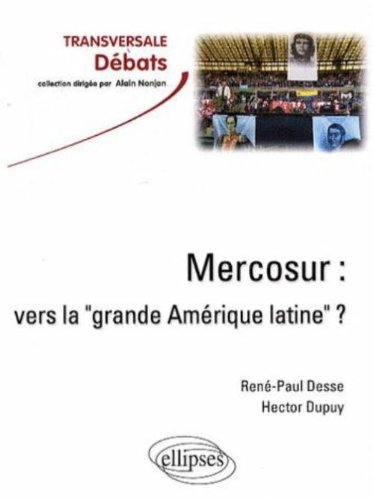 Le Mercosur : vers la grande Amérique latine ?