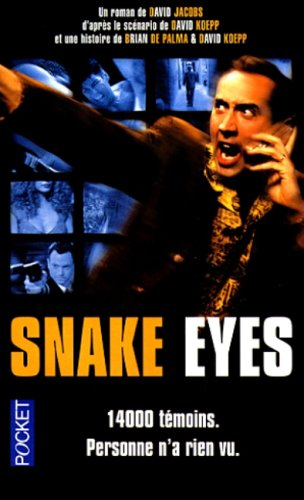Snake eyes : 14.000 témoins, personne n'a rien vu