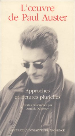 Actes du colloque Paul Auster : Université d'Aix-en-Provence, 1994