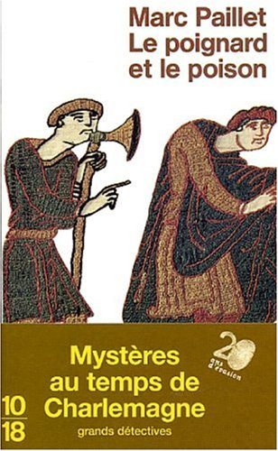 Une enquête d'Erwin le Saxon. Le poignard et le poison