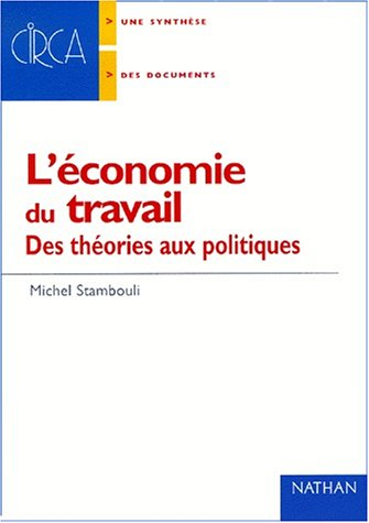 L'économie du travail : des théories aux politiques