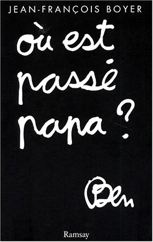 Où est passé papa ?