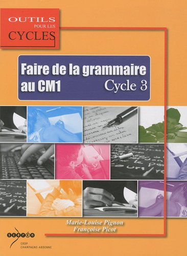 Faire de la grammaire au CM1, cycle 3