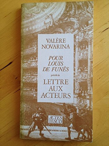 Pour Louis de Funès. Lettre aux acteurs