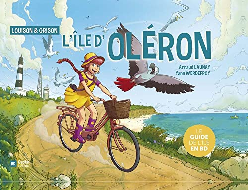Louison & Grison : l'île d'Oléron : le guide de l'île en BD
