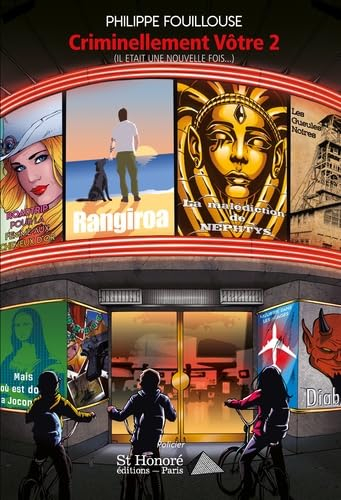 Criminellement vôtre. Vol. 2. Il était une nouvelle fois...