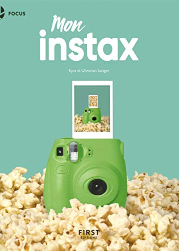 Mon Instax : pour Instax Mini 8, 9, 70, 90, Square et Wide