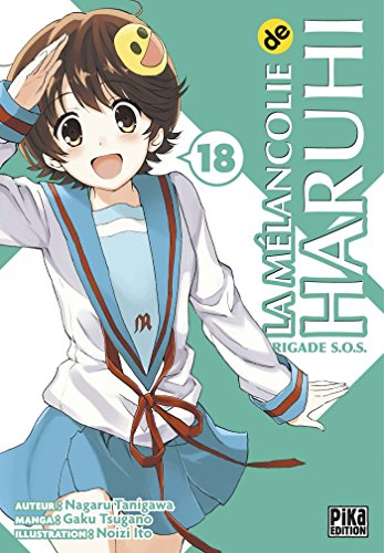 La mélancolie de Haruhi : brigade SOS. Vol. 18