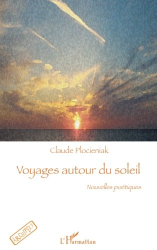 Voyages autour du soleil : nouvelles poétiques