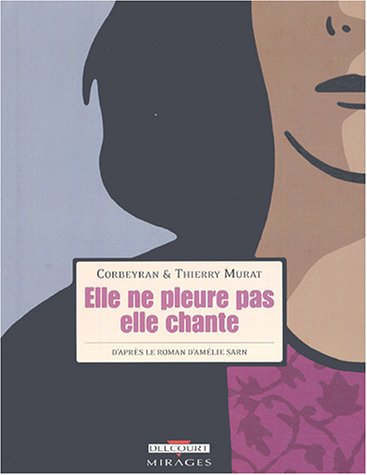 Elle ne pleure pas, elle chante