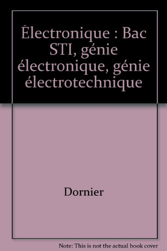 Électronique : bac sti, génie électronique, génie électrotechnique