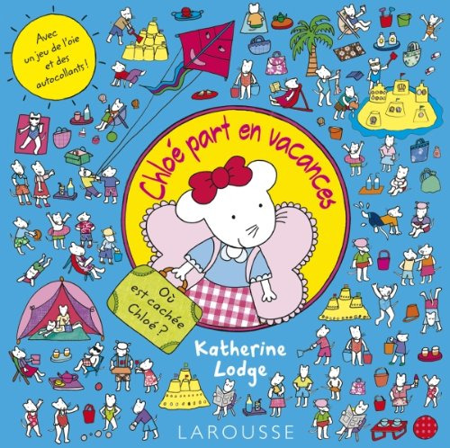 Chloé part en vacances : où est cachée Chloé ?