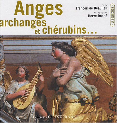 Anges, archanges et chérubins...