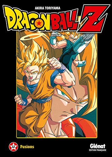Dragon Ball Z : les films. Vol. 12. Fusions