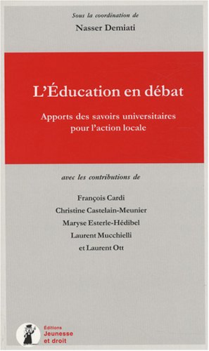 L'Education en débat : Apports des savoirs universitaires pour l'action locale