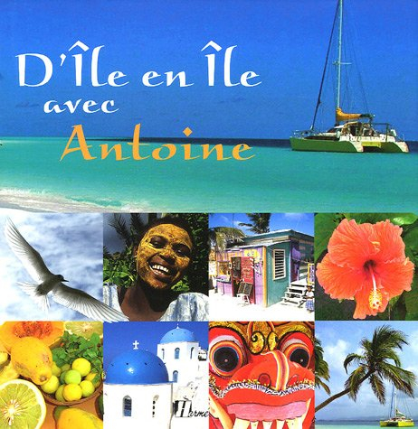D'île en île avec Antoine