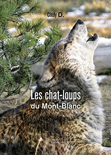 Les chat-loups du Mont-Blanc