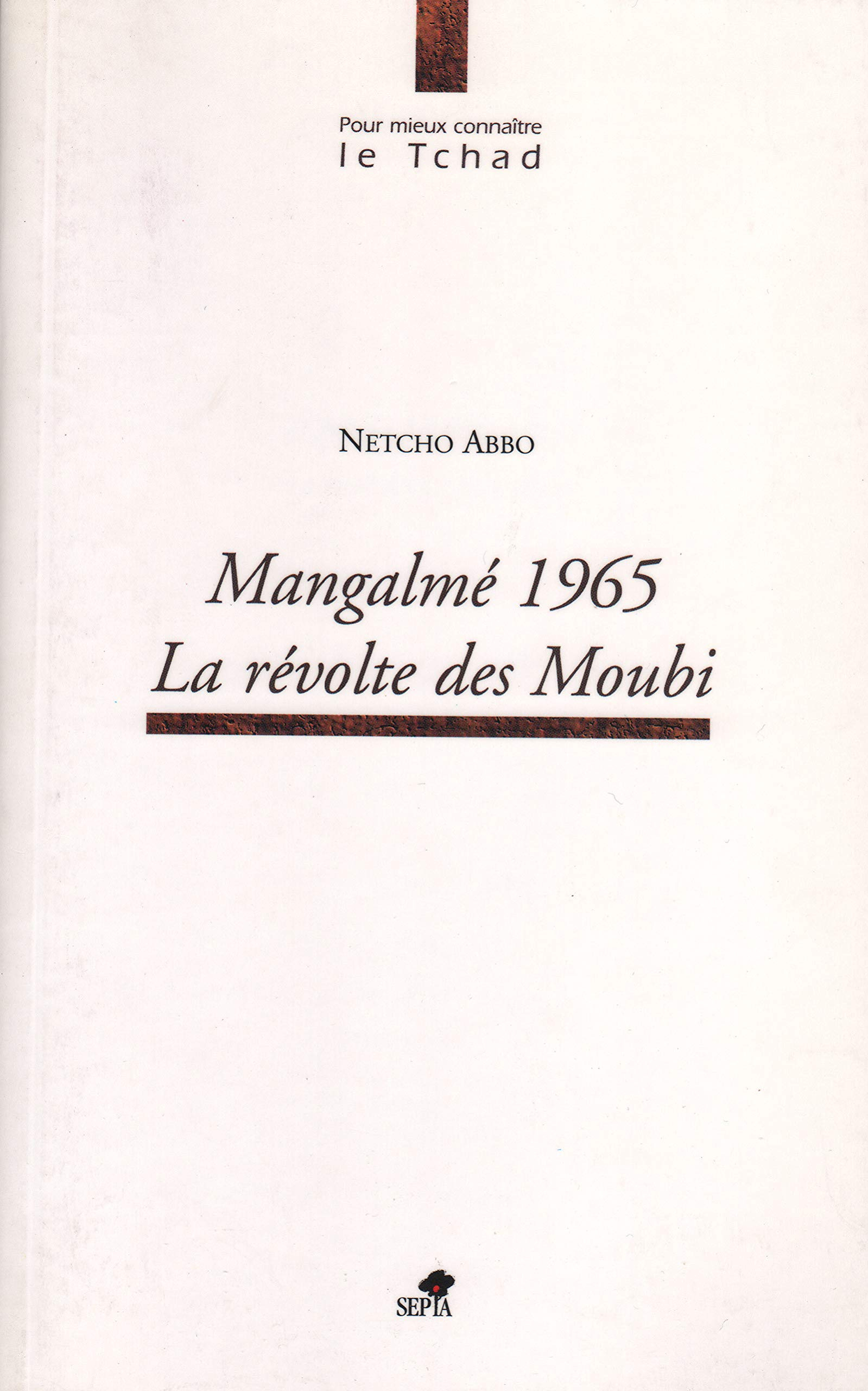 Mangalmé 1965 : la révolte des Moubi