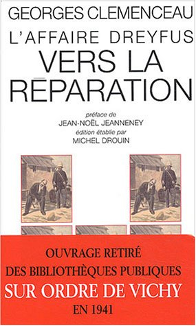 L'affaire Dreyfus. Vol. 2. Vers la réparation