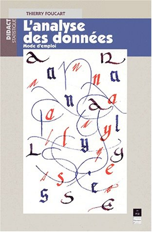 L'analyse des données, mode d'emploi : méthodes et études de cas