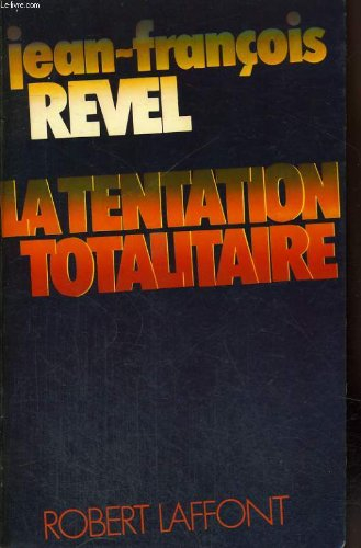 La Tentation totalitaire
