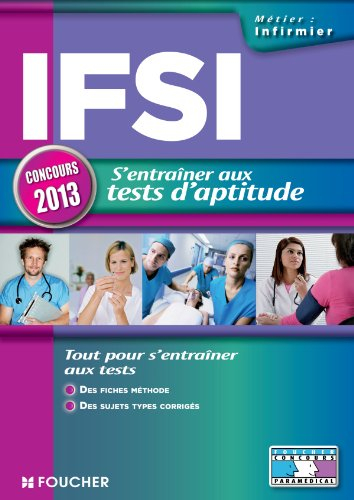 IFSI : s'entraîner aux tests d'aptitude : concours 2013